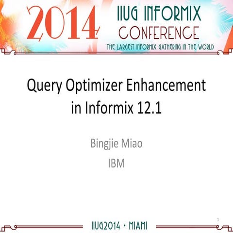 Optimizer Enhancement in Informix