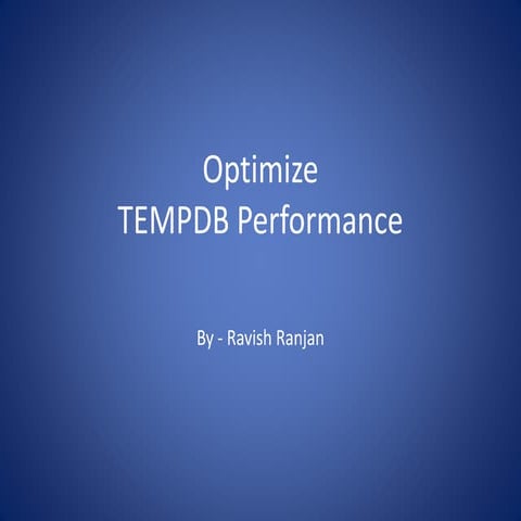 Optimize TempDB | PPT