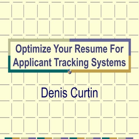 Optimize Your Resume for Applicant Tracking Systems