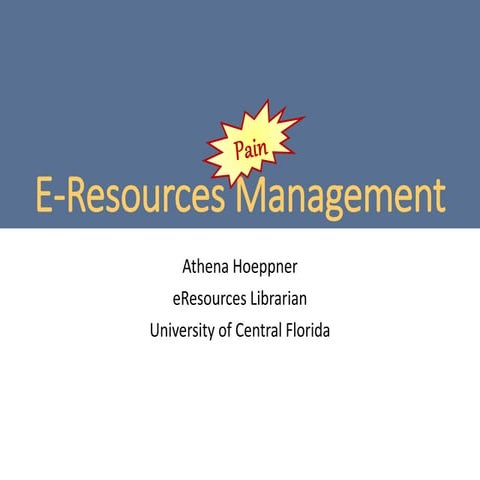 Optimizing E-Resources Management