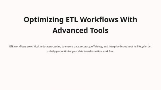 Optimizing ETL Workflows With Advanced Tools.pptx