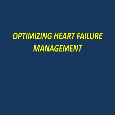 Optimizing Heart Failure Management A Review Of The Clinical Pharmacist Optimizing heart failure management | PPT