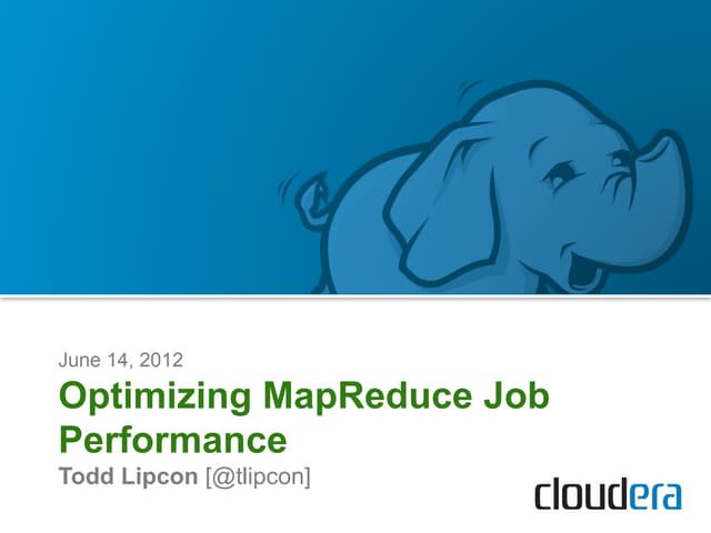 Optimizing MapReduce Job performance