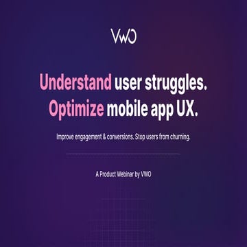 Understand user struggles. Optimize mobile app UX.
