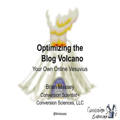 Optimizing the Blog Volcano