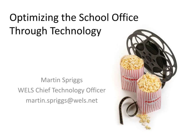 Optimizing the school office through technology