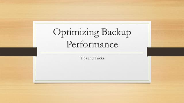 Optimizing your backup