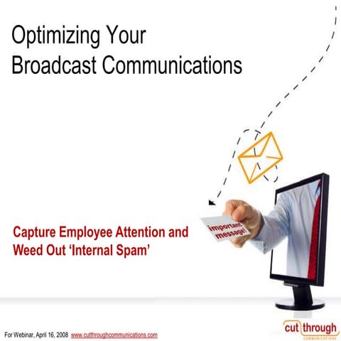 Optimizing Your Broadcast Communications