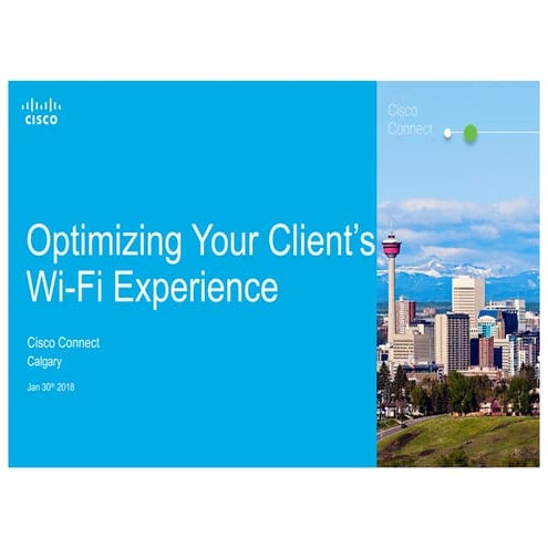 Optimizing your client's wi fi experience