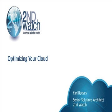 Optimizing your cloud