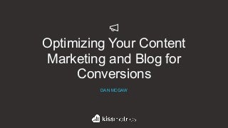 Optimizing Your Content Marketing and Blog for Conversions