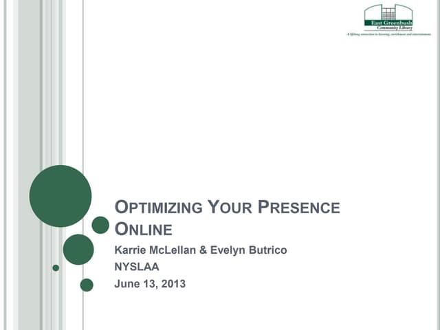 Optimizing your presence online km eb