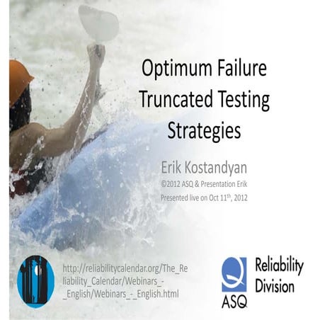 Optimum failure truncated testing strategies 