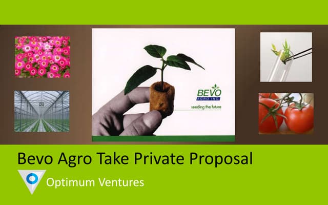 Optimum ventures - Bevo Agro - Take Private Proposal