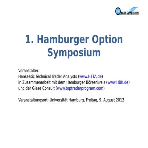 1. Hamburger Option Symposium