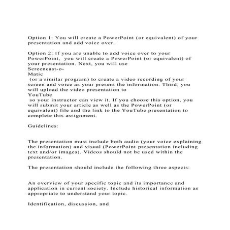 Option 1 You will create a PowerPoint (or equivalent) of your p.docx