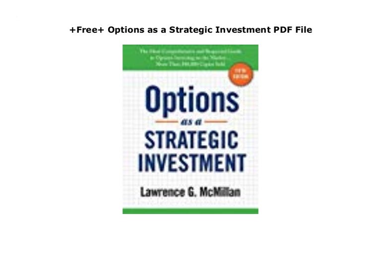 Options as a strategic investment by lawrence g mcmillan pdf