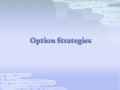 Option strategies  part ii