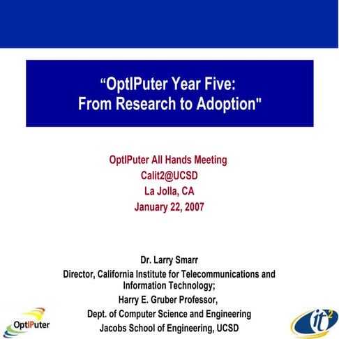 OptIPuter Year Five: From Research to Adoption
