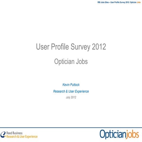 Optician Jobs User Profile Survery 2012