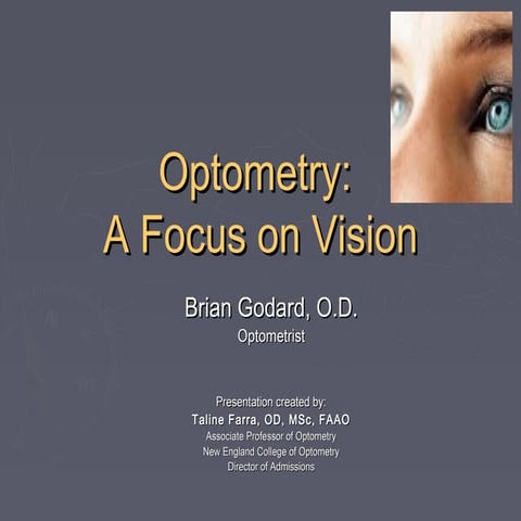 Optometry, a focus on vision