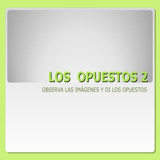 Opuestos personas 2