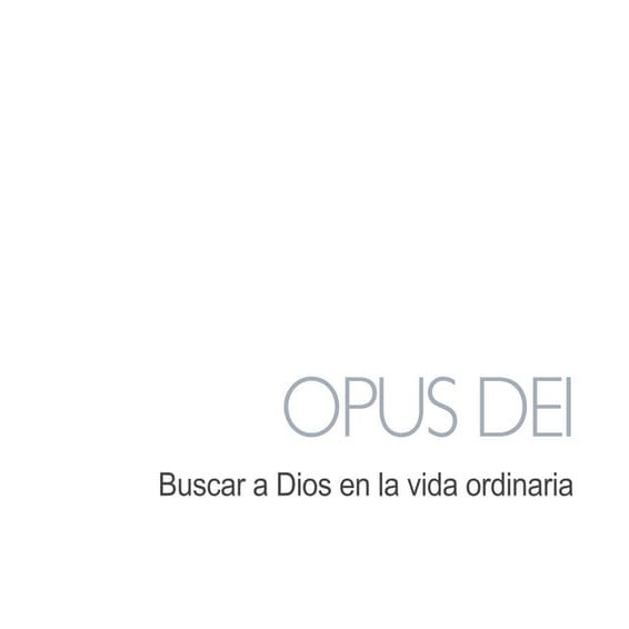 ¿Qué es el Opus Dei?