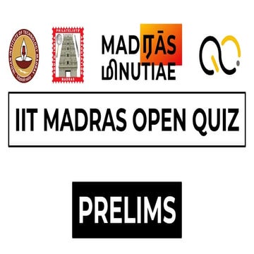 IIT Madras Open Quiz 2021 | Prelims