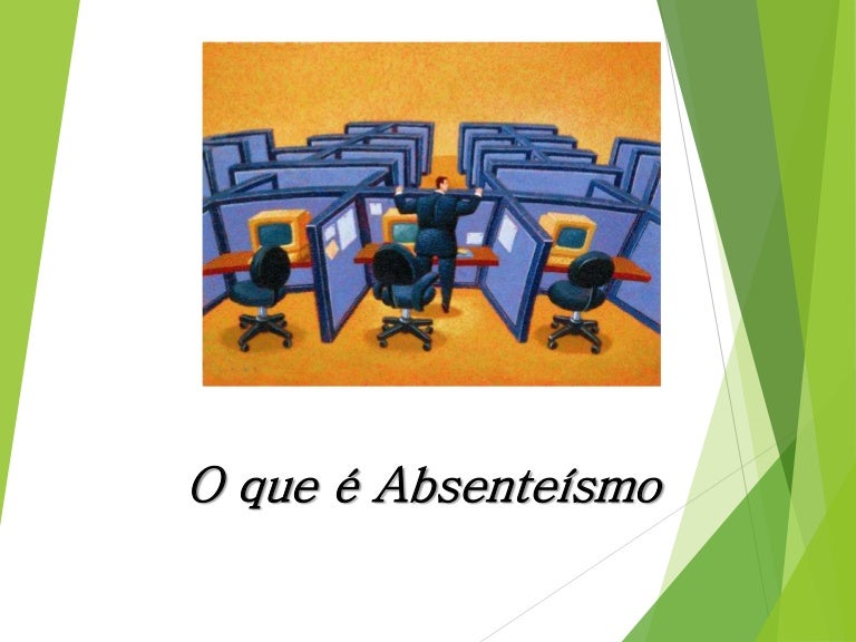 O que é absenteísmo?