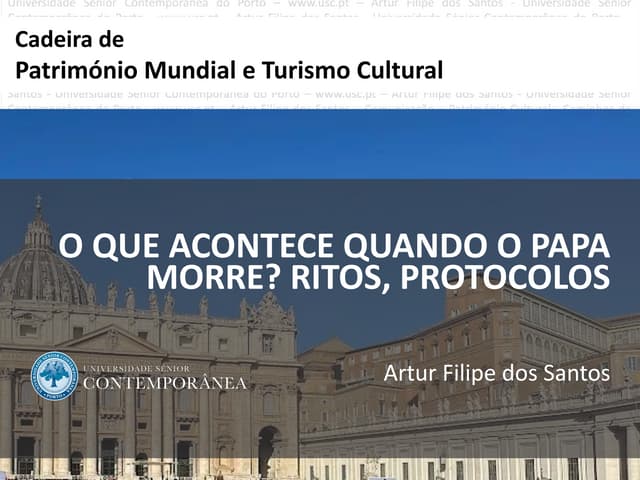 O QUE ACONTECE QUANDO O PAPA MORRE_ RITOS, PROTOCOLOS - Artur Filipe ...