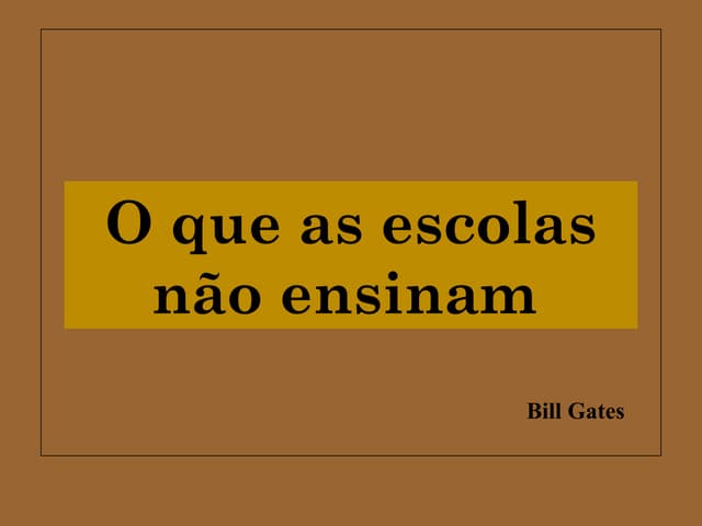 O que a escola não ensina