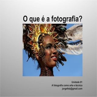 O que é a fotografia