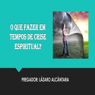 O que Fazer em Tempos de Crise Espiritual.pptx