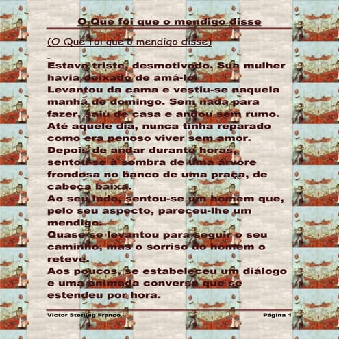 O que foi que o mendigo disse
