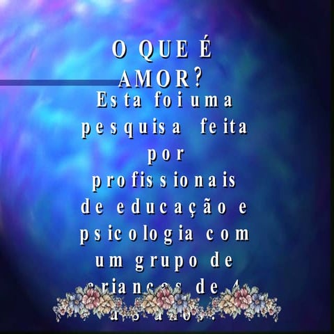 O que é o amor | PPS