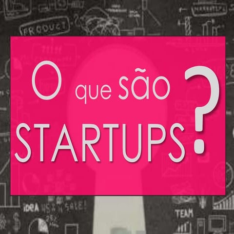 O que são Startups? 