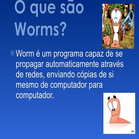 O Que SãO Worms2
