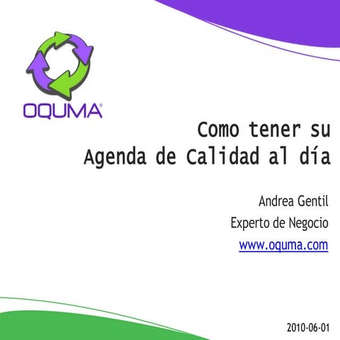 Como tener su Agenda de Calidad al día