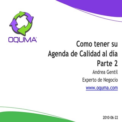 Como tener su agenda de calidad al día - parte 2