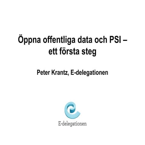 Öppna offentliga data och PSI - ett första steg