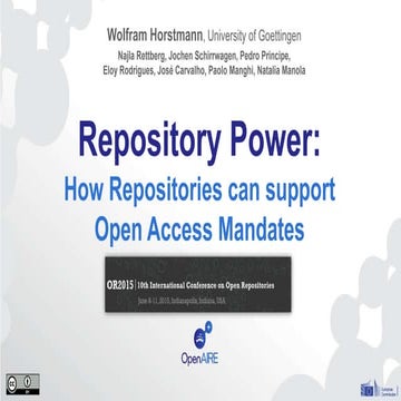 Repository Power: How Repositories can support Open Access Mandates (OR2015 O...
