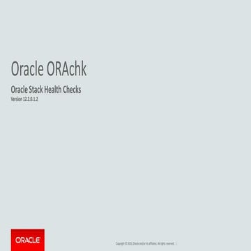 Oracle ORAchk - An Overview Guide to Oracle Stack Health Checks
