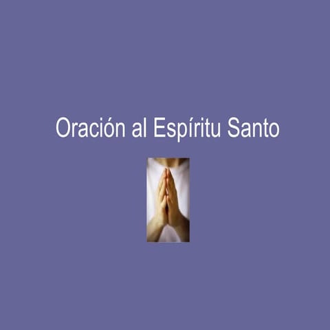 OracióN Al EspíRitu Santo Para Meditar
