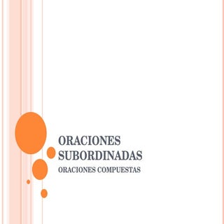 Oraciones Subordinadas
