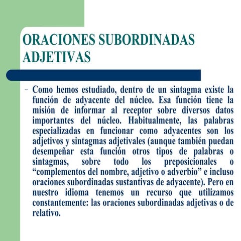 Oraciones subordinadas adjetivas