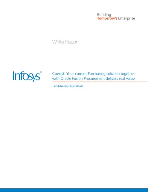 Coexist: Your current purchasing solution together with Oracle Fusion Procure...