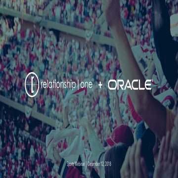 Oracle + Relationship One Webinar: Sports Marketing