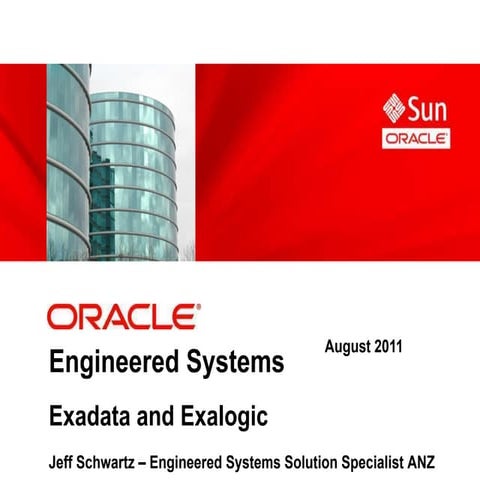 Oracle Systems _ Jeff Schwartz _ Engineering Solutions Exadata - Exalogic.pdf