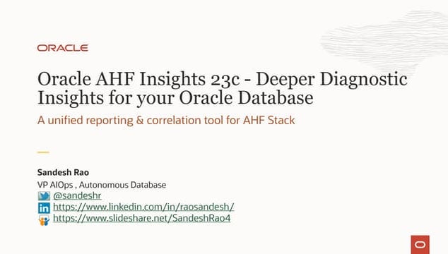 Oracle AHF Insights 23c - Deeper Diagnostic Insights for your Oracle Database...