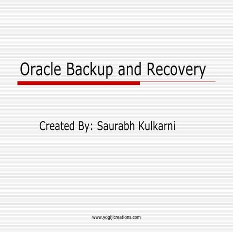 Oracle backup and recovery | PPT | Operating Systems | Computer ...